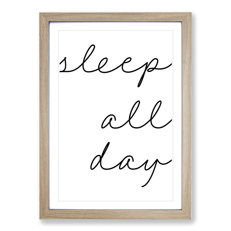 Sleep All Day - Single Picture Frame Print on Wood, 65cm H x 48cm W x 2cm D, Oak Framed