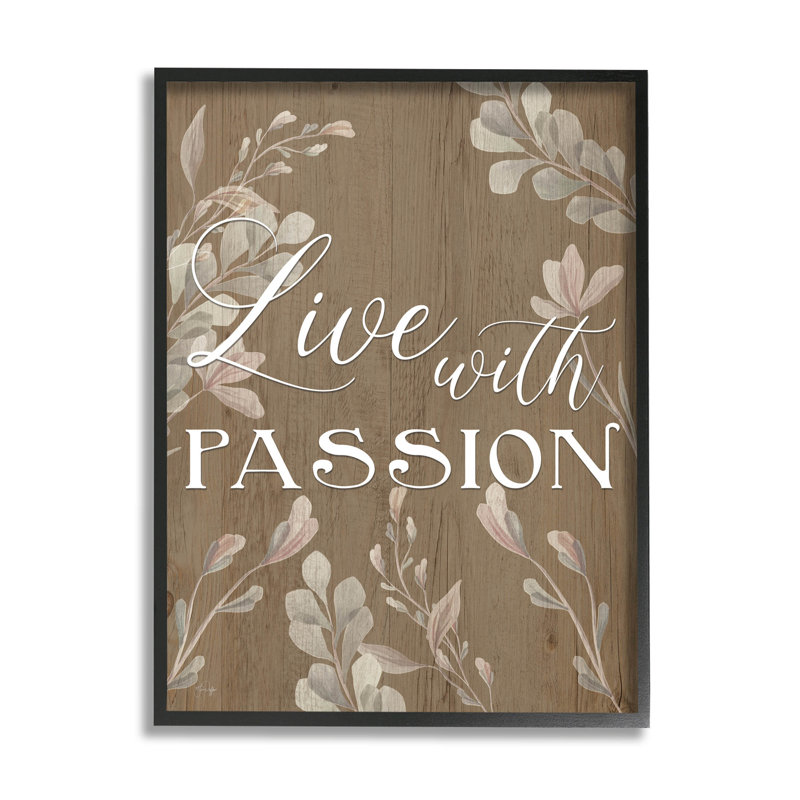 «Live With Passion», art giclée rustique par Yass Naffas Designs, Giclée encadrée noir minuit, H 14 po x l 11 po x P 1,5 po