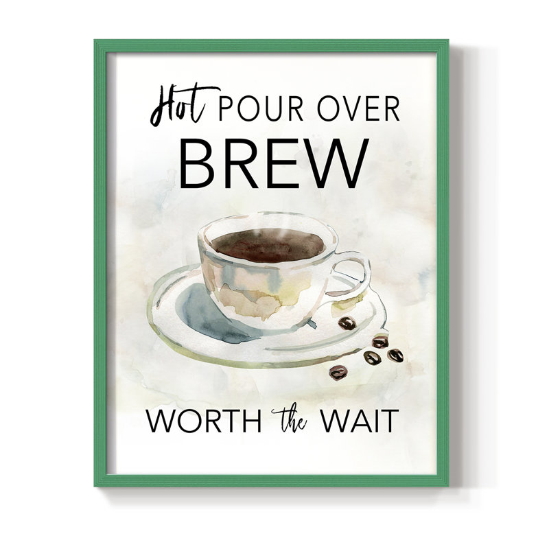 «Hot Pour Over Brew», reproduction encadrée - bois massif, H 11 po x l 9 po, Vert