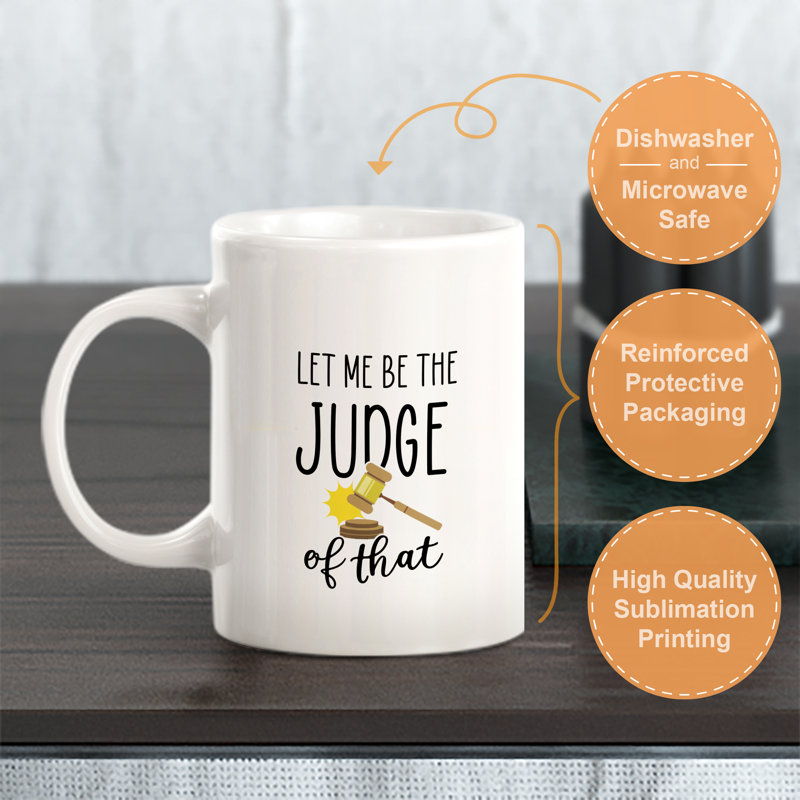 Grande tasse à café Dale, 11 oz, « Let Me Be The Judge Of That »