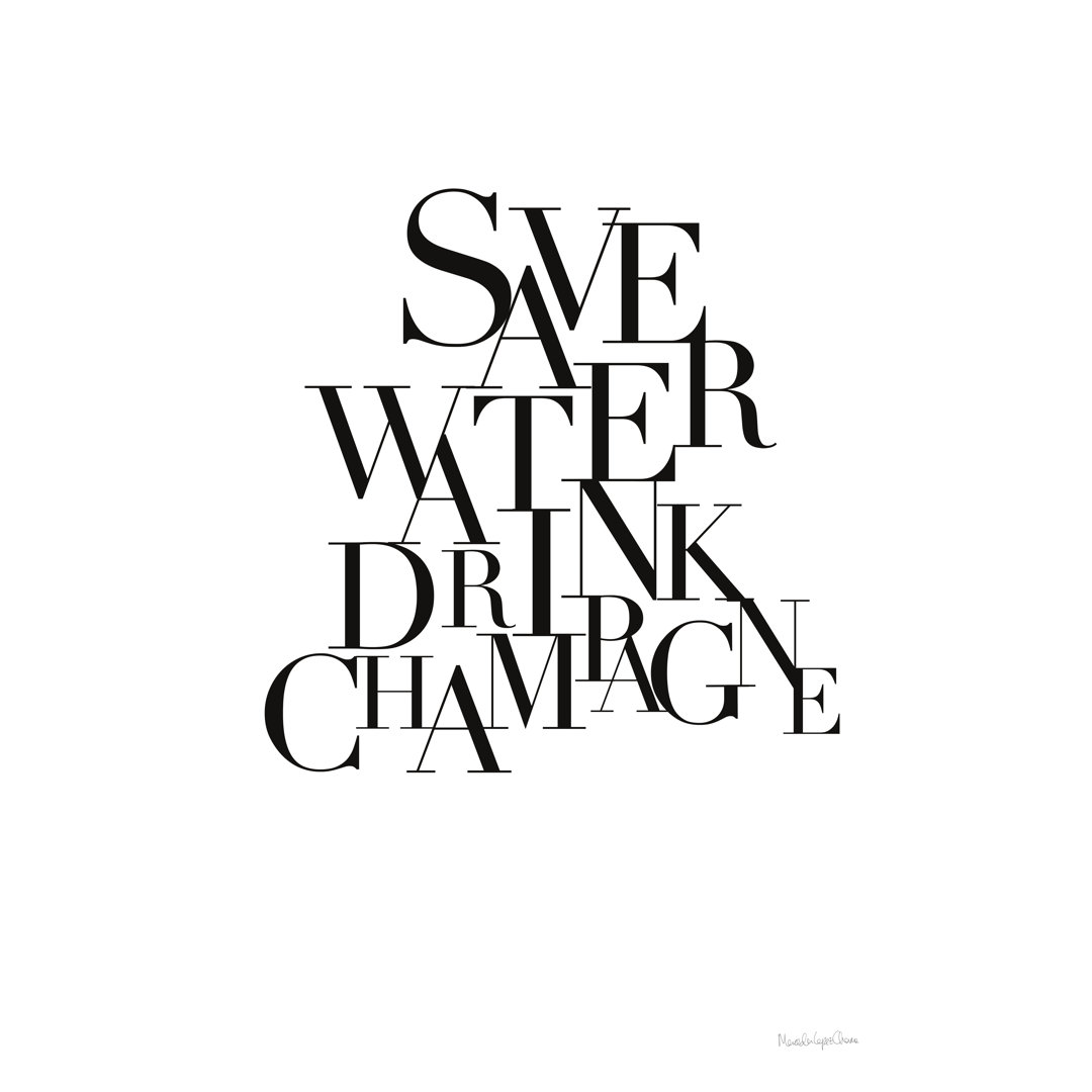 Save Water Drink Champagne' by Mercedes Lopez Charro - Typography Print