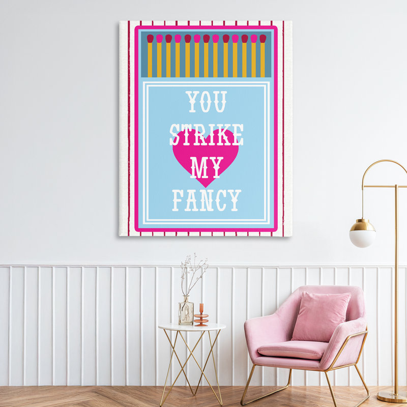 You Strike My Fancy Canvas, design par Lil 'Rue, 48 x 36
