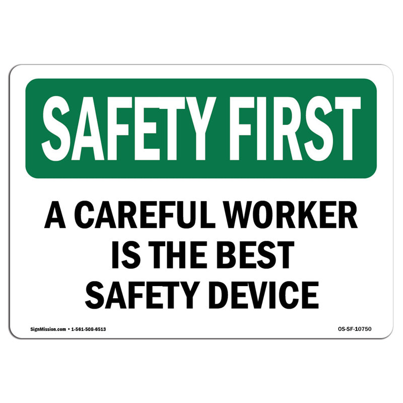 Safety First Sign, 12" H x 18" W x 0.1" D