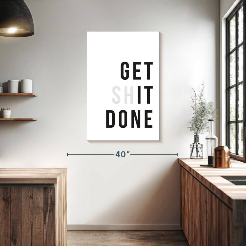 Get It Done Typography, 39" H x 26" W