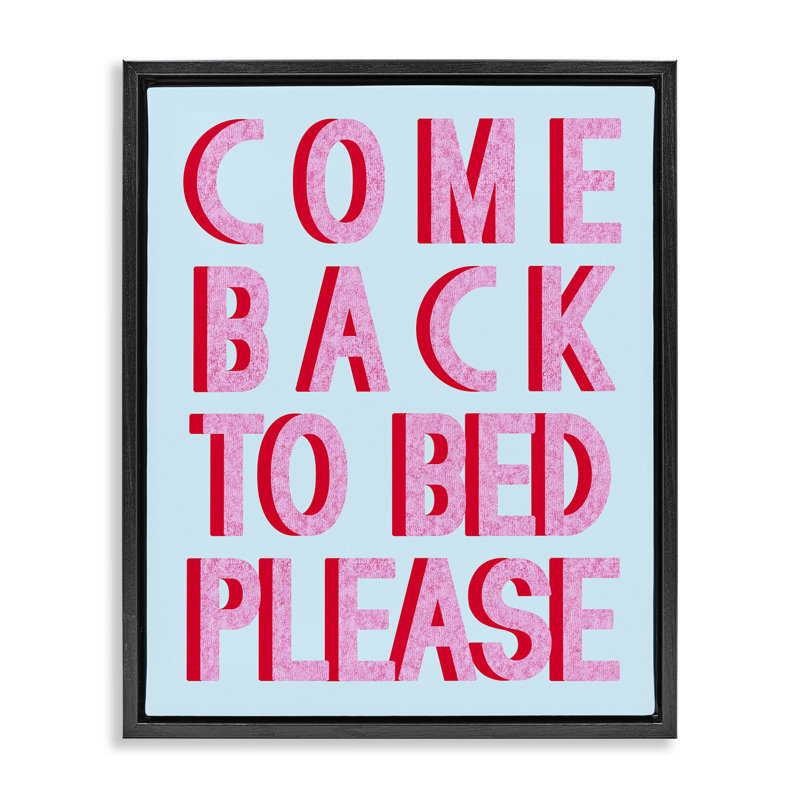 «Come Back To Bed», art mural encadré par Daphne Polselli, Cadre flottant noir de jais, H 21 po x l 17 po