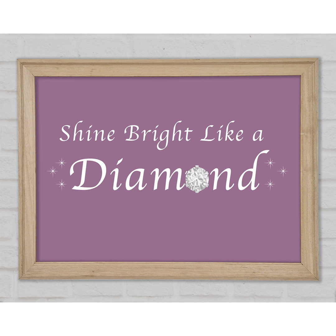 Musik Zitat Shine Bright Like A Diamond Rihanna Dusty Pink Gerahmter Druck