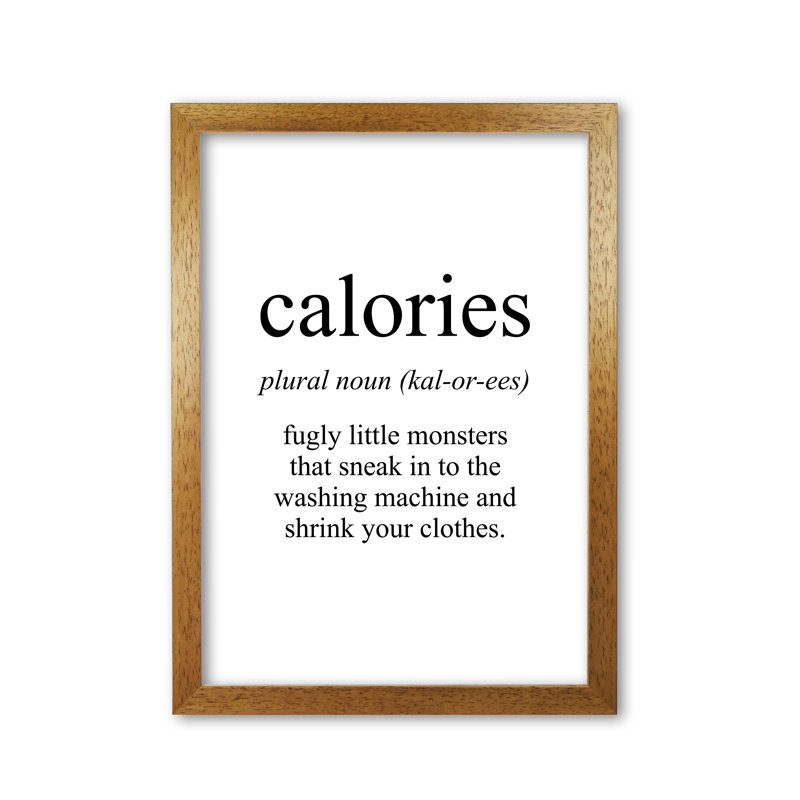 Calories - Print, 30 cm H x 21 cm W x 5 cm D, Honey Oak Frame