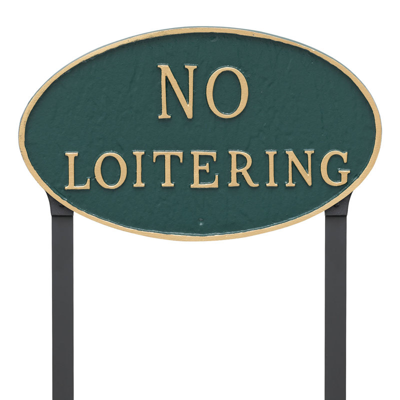 No Loitering Statement Garden Sign, Hunter Green/Gold
