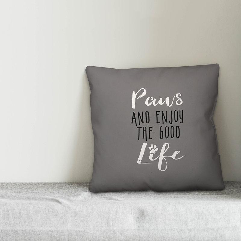  Coussin Paws and Enjoy the Good Life