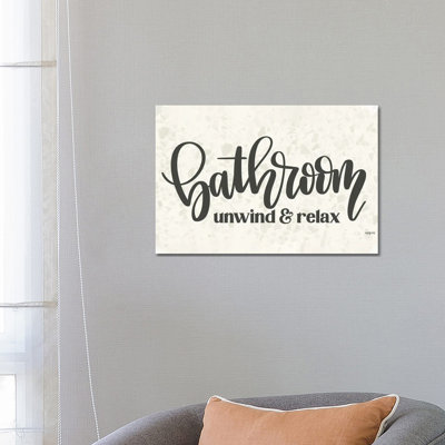 Bathroom - Unwind & Relax by Imperfect Dust - Wrapped Canvas Gallery-Wrapped Canvas Giclée