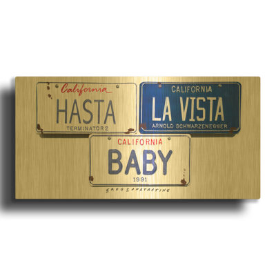 'Schwarzenneger Hasta La Vista' By Gregory Constantine Gold Metal Wall Art, 24" x 12"