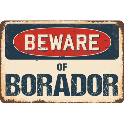 Panneau «Berrin Beware of Borador»