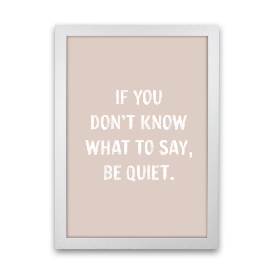 If You Dont Know What To Say - Print
