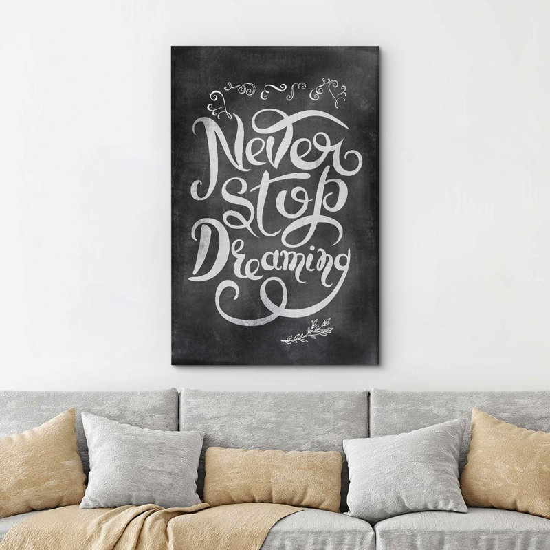 Inspirational Textual Word " Never Stop Dreaming ", 24" H x 16" W x 1.5" D