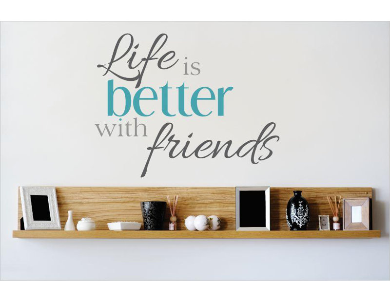 Décalcomanie murale « life is meilleur » par amis, Bleu sarcelle / gris / noir, H 18 po x l 18 po x P 0,16 po