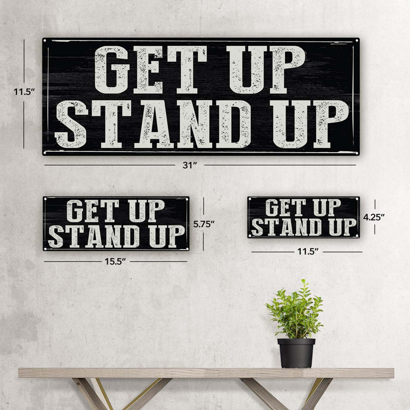«Get Up Stand Up Metal Sign» sur, H 11,5 po x l 31 po