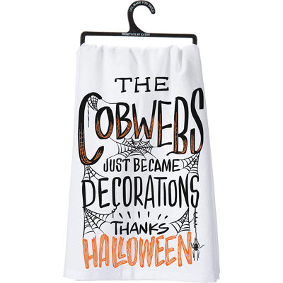 The Cobwebs Just Became Decorations Thanks Halloween Dish Towel
