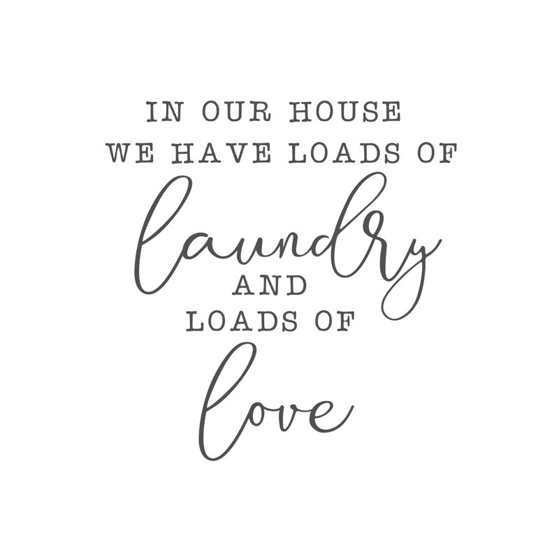 Laundry And Loads Of Love - Wrapped Canvas Art Prints, 51cm H x 51cm W 