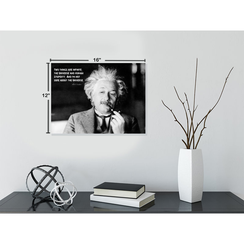 «Two Things Are Infinite, the Universe and Human Stupidité, and I'm Not Sure About the Universe», impression sur toile tendue