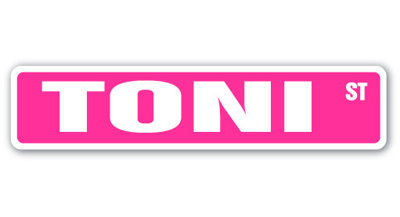 Toni Street Sign Heavy Duty Plastic 4" X 18"