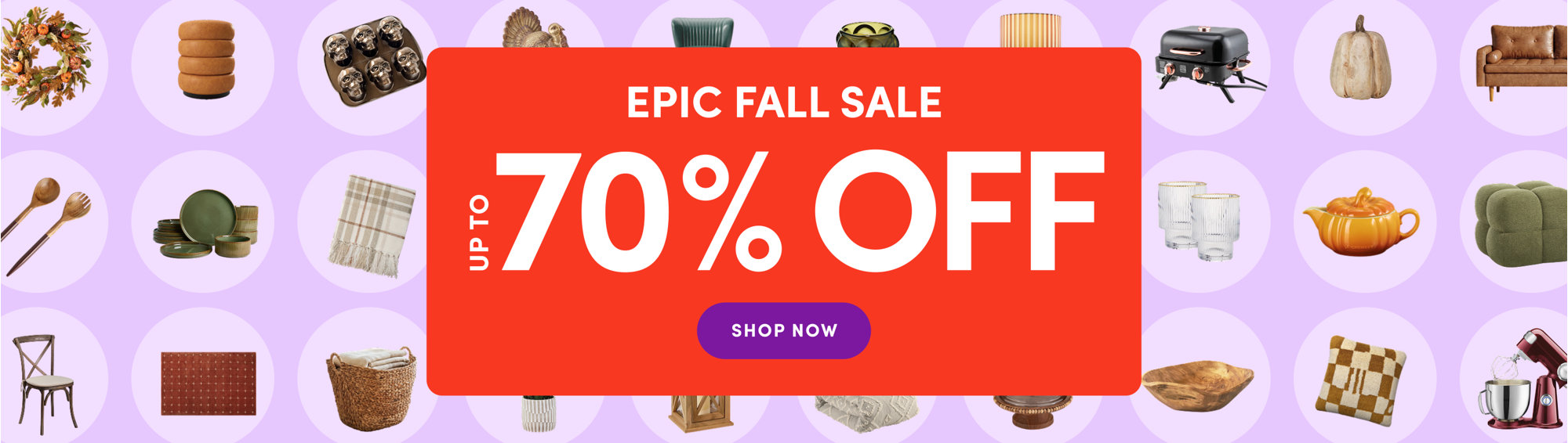 Epic Fall Sale, up to 70% off, shop now.