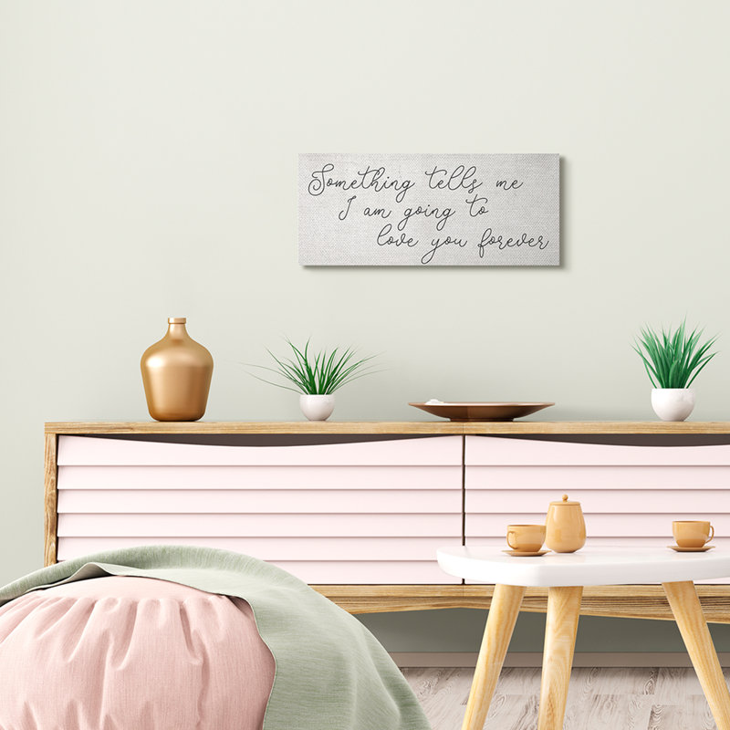 Quelque chose me dit «Cursive Romantic Quote» par Daphne Polselli - Art textuel, H 10 po x l 24 po x P 1,5 po, Toile tendue