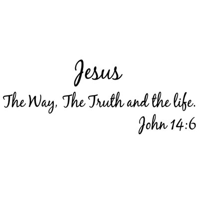 Décalcomanie murale en vinyle «Jesus the Way, the Truth and the Life» 14: 6