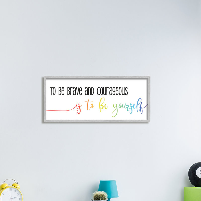 Be Be Brave Be Yourself, H 13 po x l 30 po, Estampe numérique Farmhouse