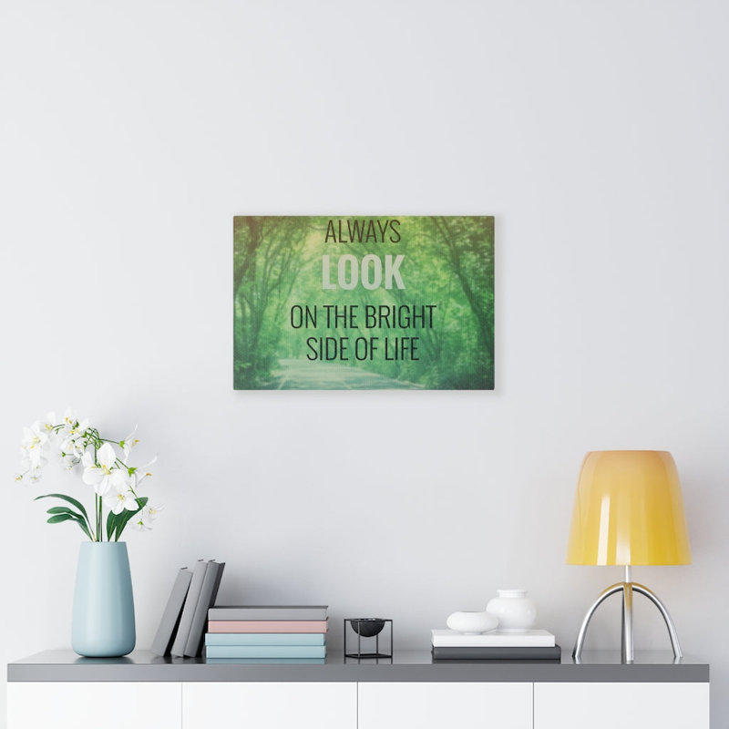 Always Look On The Bright - Wrapped Canvas Print, 30cm H x 41cm W