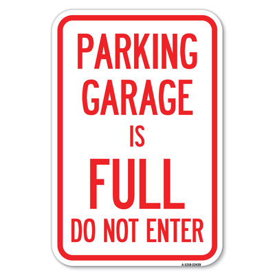 Parking Garage Is Full, Do Not Enter/23439