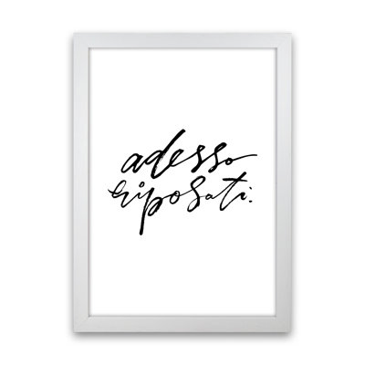 Adesso Riposati - Print