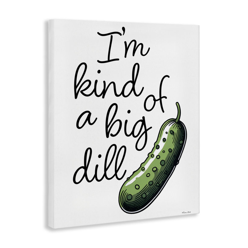 Kind of A Big Dill Pickle Canvas, conception par Susan Ball, H 20 po x l 16 po