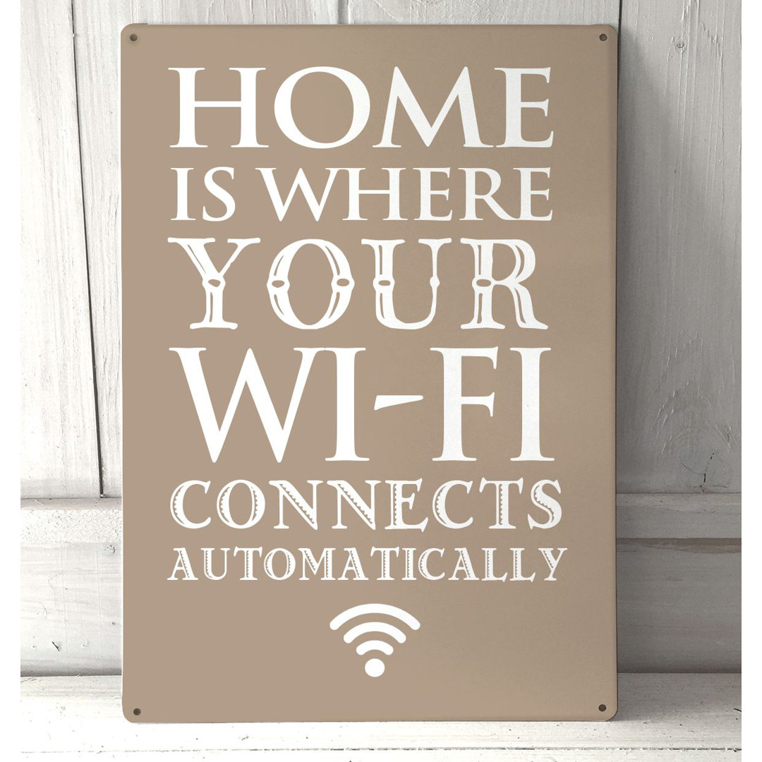 'Home Is Where the Wifi Connects Automatically' - Unframed Graphic Art Print on Metal