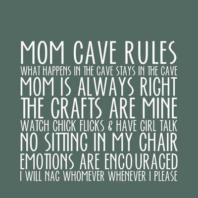 " Mom Cave Rules Gray "