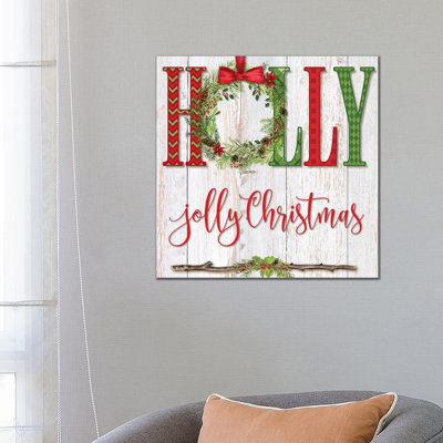 Holly Jolly Christmas by Mollie B. - 1 Piece Wrapped Canvas Wall Art