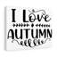 I Love Autumn - Wrapped Canvas Print