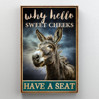 Kylle " Donkey Why Hello Sweet Cheeks - 1 Piece Rectangle Graphic Art Print On Wrapped Canvas "
