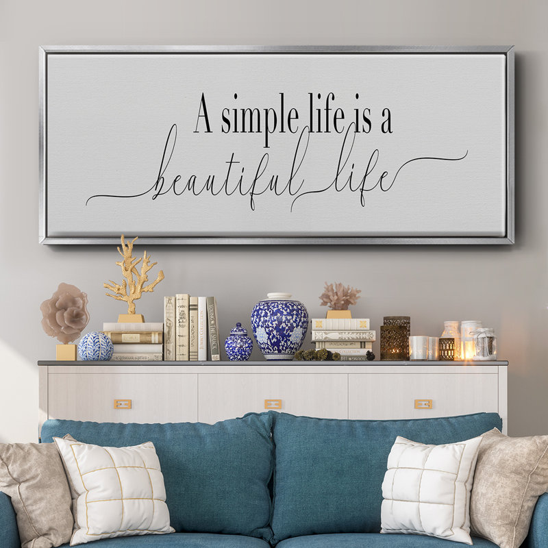 Simple Beautiful Life- Framed Canvas