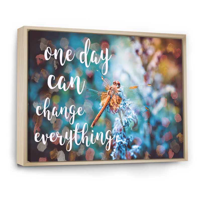 «One Day Can change Everything», reproduction sur toile flottante, H 8 po x l 12 po x P 1 po, Cadre naturel flottant