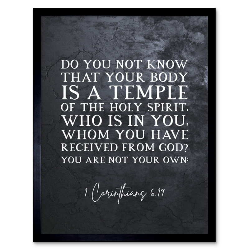 1 Corinthians 6:19 Your Body Is A Temple Of The Holy Spirit - Single Picture Frame Typography