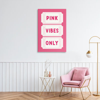 Pink Vibes Only Tickets Canvas, design by Lettered and Lined