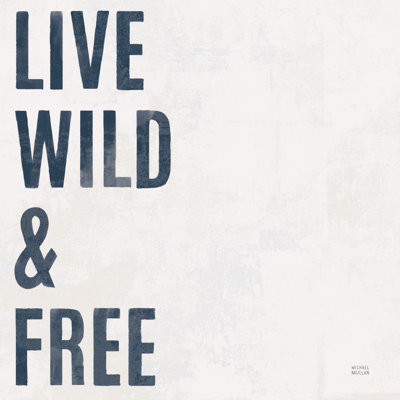 «Live Wild Beyond Square» par Michael Mullan, reproduction sur toile tendue