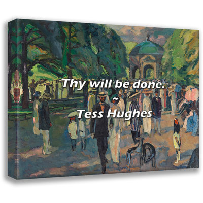 Tess Hughes Quote: Thy will be done.