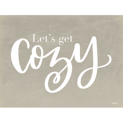 " Let's Get Cozy " Mixed Media Print