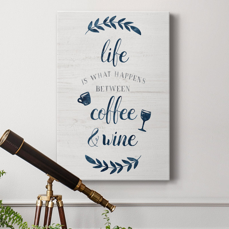 " Between Coffee And Wine ", 60" H x 40" W x 1" D