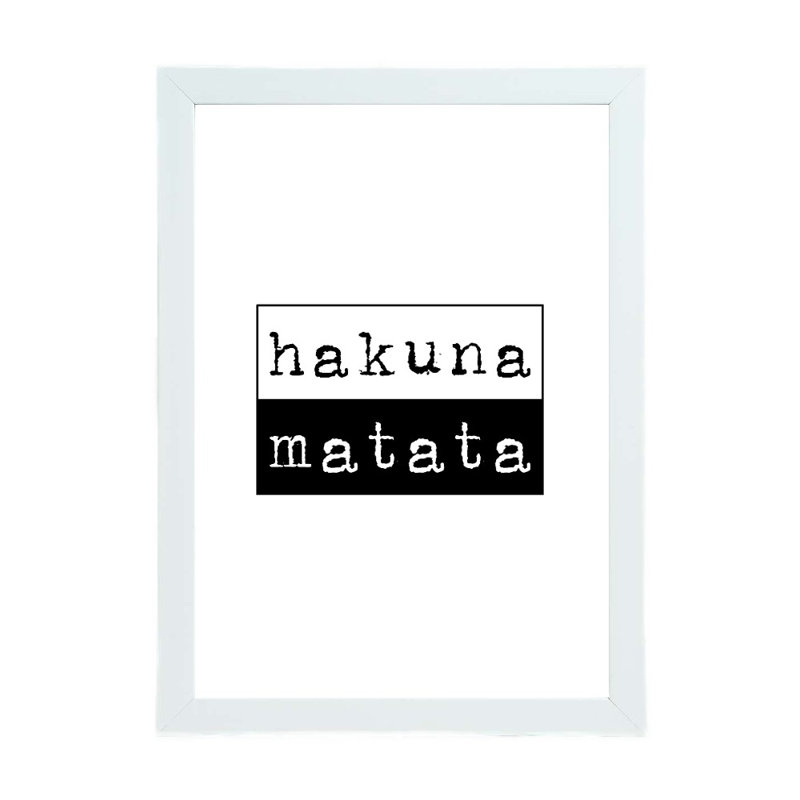 Hakuna Matata - Print, 21cm H x 15cm W x 2.5cm D, White Framed
