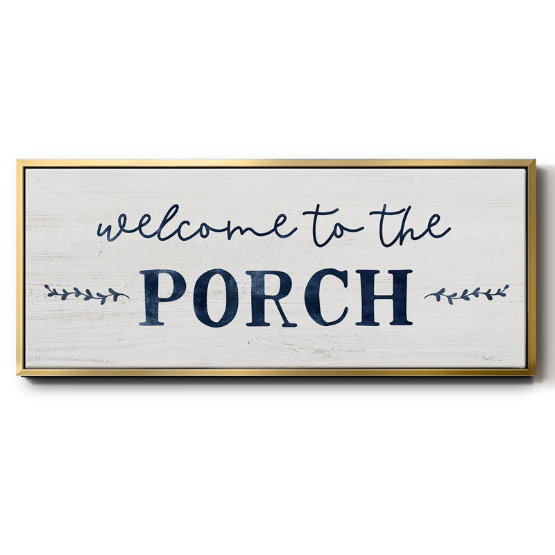 Welcome to the Porch - Toile encadrée