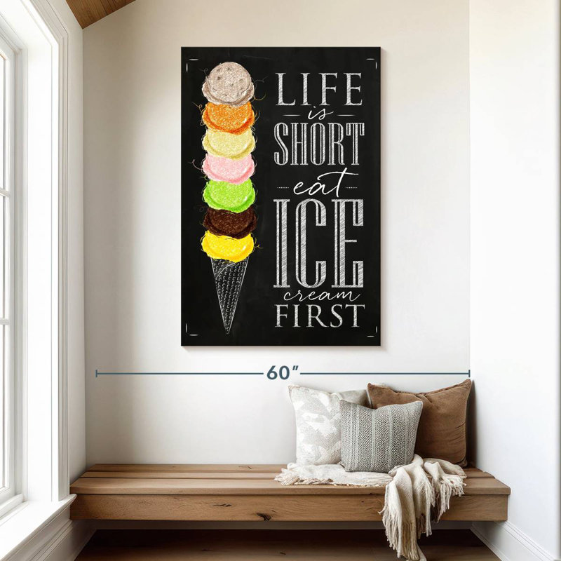 Life Is Short Eat Ice Cream, H 48 po x l 32 po