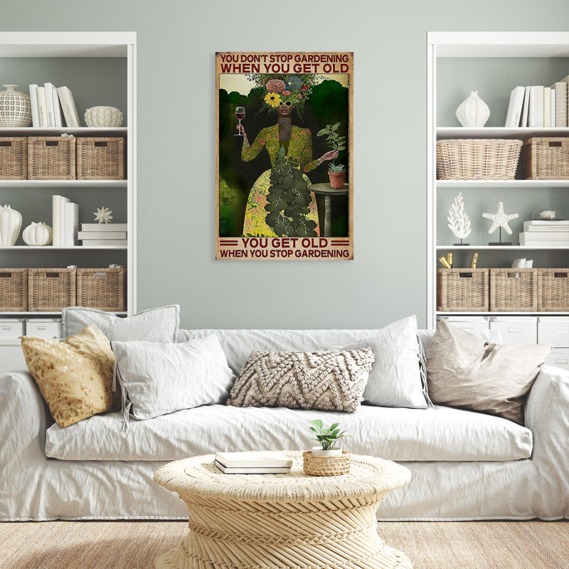 "You Get Old When You Stop Gardening", impression sur toile, H 20 po x l 16 po x P 1,25 po