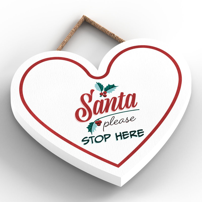Xmas Santa Please Stop Here Wooden Heart Plaque, 10cm H x 9cm W x 0.5cm D